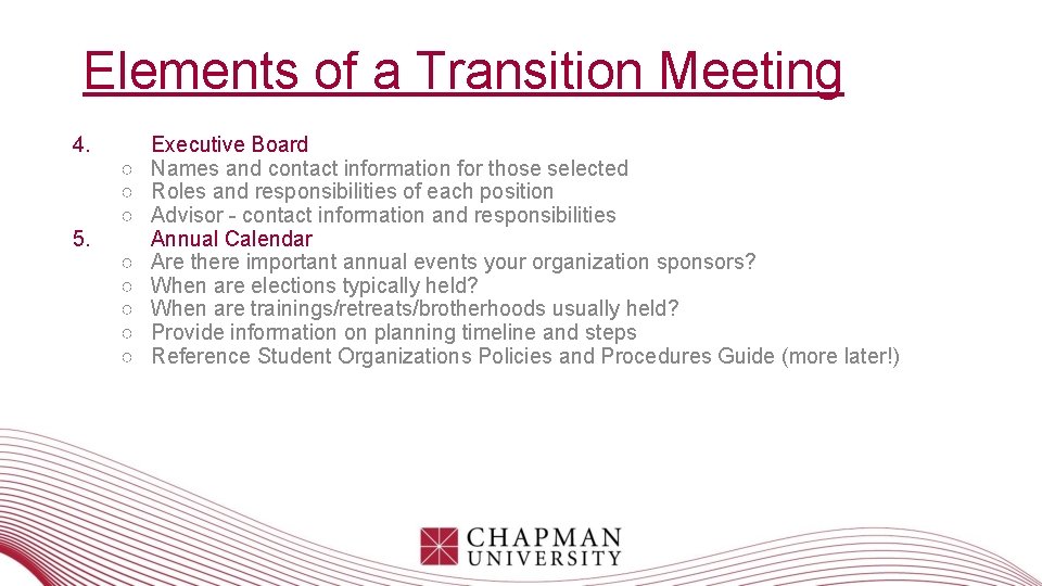 Elements of a Transition Meeting 4. 5. ○ ○ ○ ○ Executive Board Names Elements of a Transition Meeting 4. 5. ○ ○ ○ ○ Executive Board Names