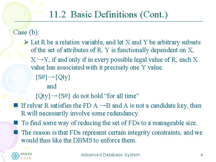 11. 2 Basic Definitions (Cont. ) Case (b): Ø Let R be a relation