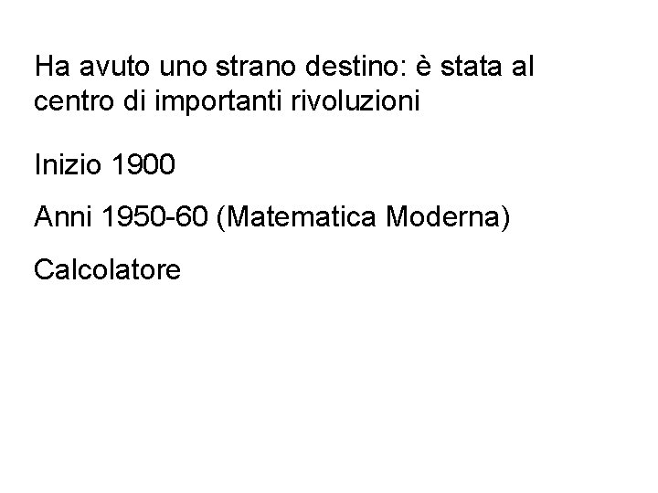 Ha avuto uno strano destino: è stata al centro di importanti rivoluzioni Inizio 1900