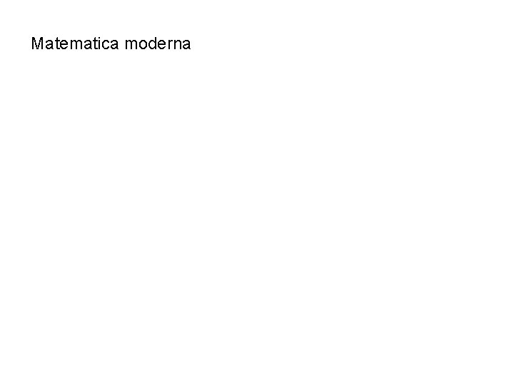 Matematica moderna 