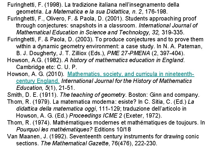 Furinghetti, F. (1998). La tradizione italiana nell’insegnamento della geometria. La Matematica e la sua