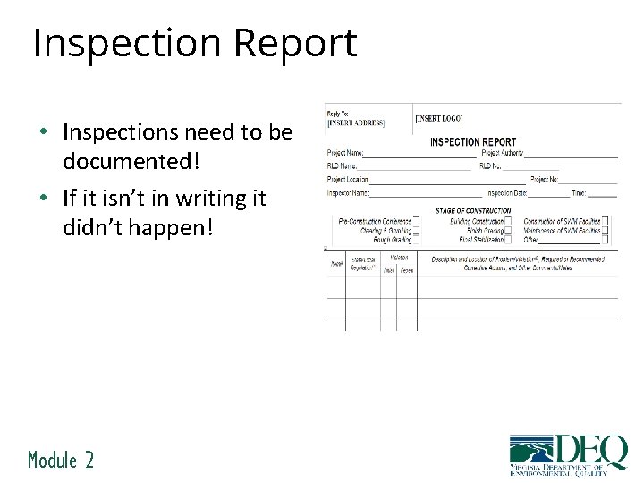 Inspection Report • Inspections need to be documented! • If it isn’t in writing