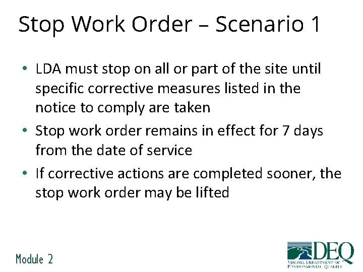 Stop Work Order – Scenario 1 • LDA must stop on all or part