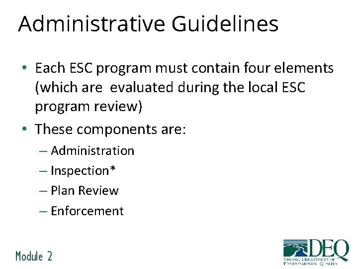 Administrative Guidelines • Each ESC program must contain four elements (which are evaluated during