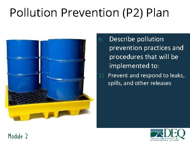 Pollution Prevention (P 2) Plan e. Describe pollution prevention practices and procedures that will