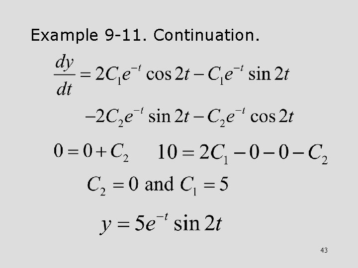 Example 9 -11. Continuation. 43 