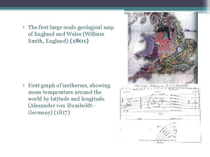 › The first large-scale geological map of England Wales (William Smith, England) (1801) ›