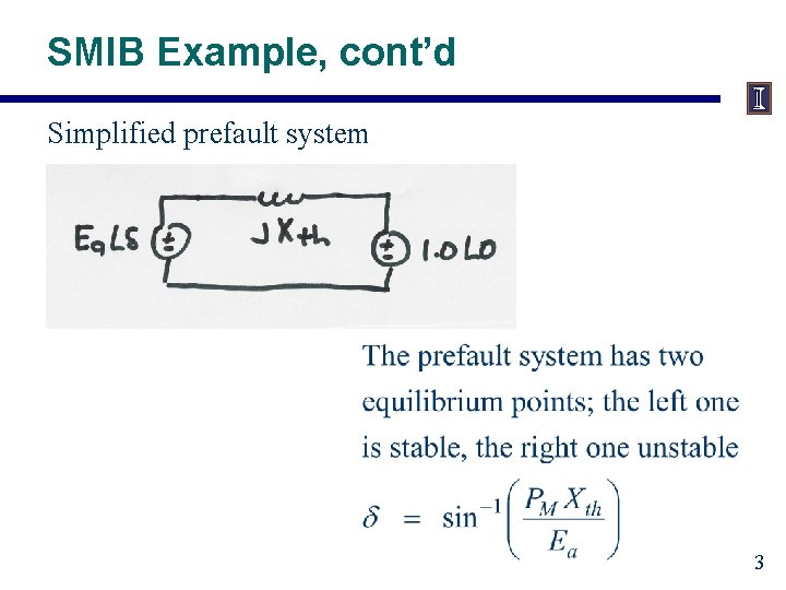 SMIB Example, cont’d Simplified prefault system 3 