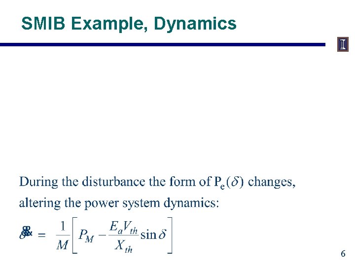 SMIB Example, Dynamics 6 