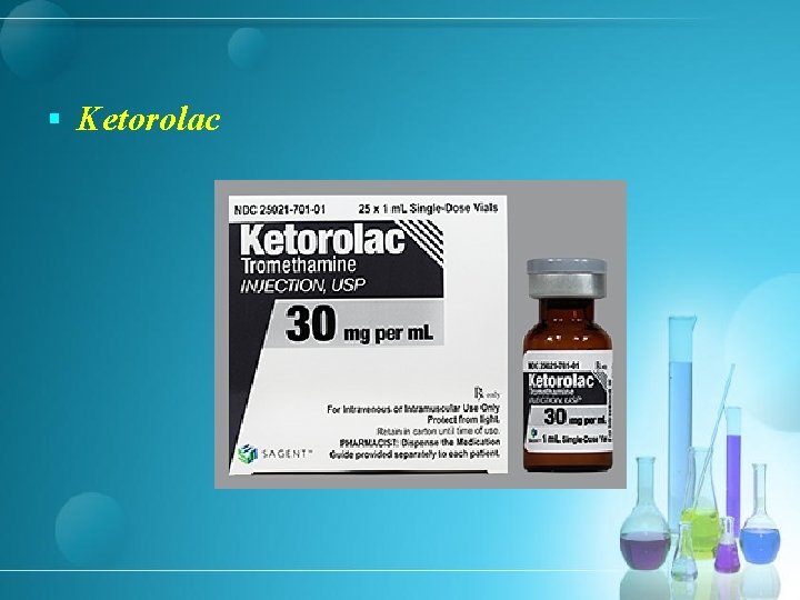 § Ketorolac 