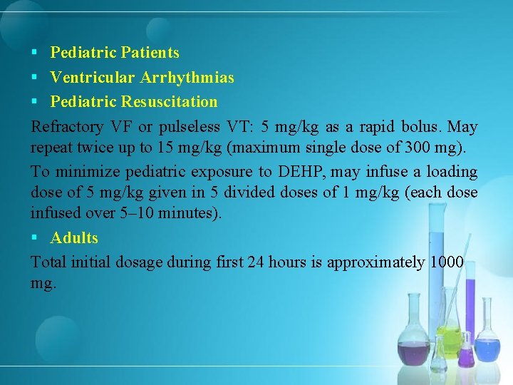 § Pediatric Patients § Ventricular Arrhythmias § Pediatric Resuscitation Refractory VF or pulseless VT: