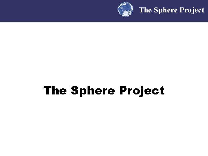 The Sphere Project 