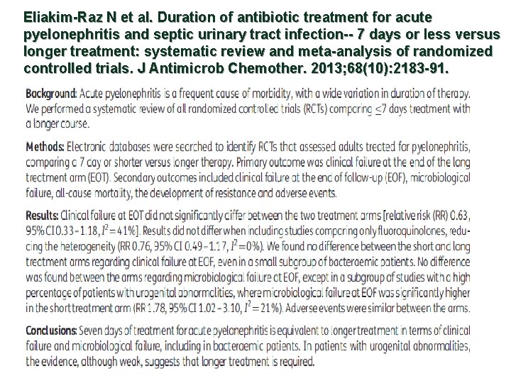 Eliakim-Raz N et al. Duration of antibiotic treatment for acute pyelonephritis and septic urinary