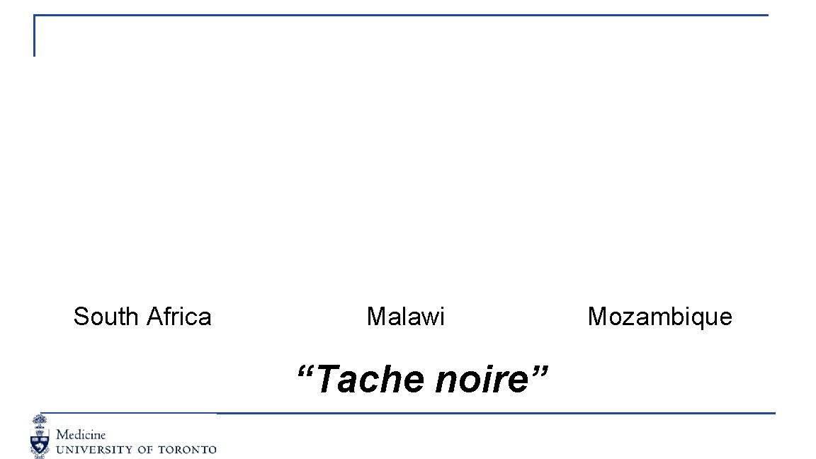 South Africa Malawi “Tache noire” Mozambique 