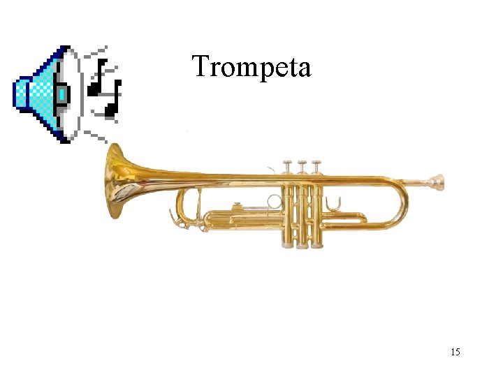 Trompeta 15 