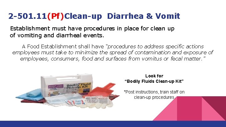 2 -501. 11 (Pf) Clean-up Diarrhea & Vomit Establishment must have procedures in place 2 -501. 11 (Pf) Clean-up Diarrhea & Vomit Establishment must have procedures in place