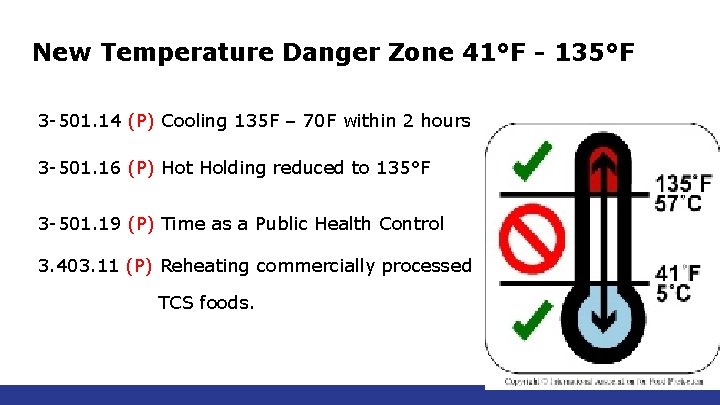 New Temperature Danger Zone 41°F - 135°F 3 -501. 14 (P) Cooling 135 F New Temperature Danger Zone 41°F - 135°F 3 -501. 14 (P) Cooling 135 F