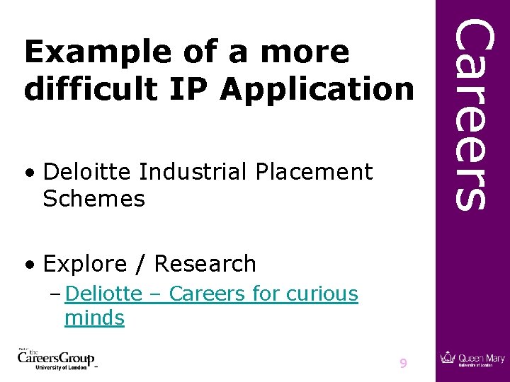  • Deloitte Industrial Placement Schemes • Explore / Research – Deliotte – Careers