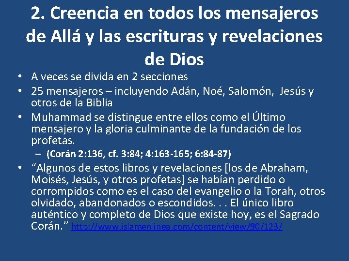 2. Creencia en todos los mensajeros de Allá y las escrituras y revelaciones de 2. Creencia en todos los mensajeros de Allá y las escrituras y revelaciones de