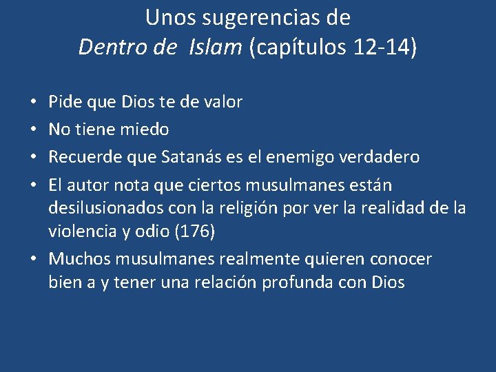Unos sugerencias de Dentro de Islam (capítulos 12 -14) Pide que Dios te de Unos sugerencias de Dentro de Islam (capítulos 12 -14) Pide que Dios te de