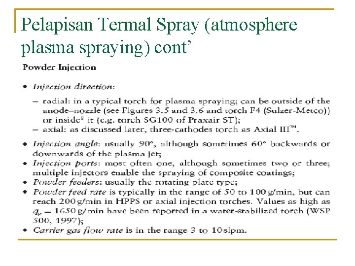 Pelapisan Termal Spray (atmosphere plasma spraying) cont’ 