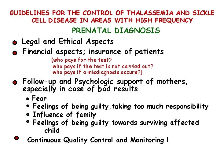 GUIDELINES FOR THE CONTROL OF THALASSEMIA AND SICKLE CELL DISEASE IN AREAS WITH HIGH