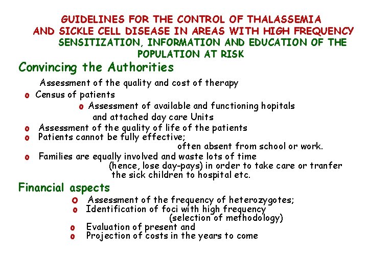 GUIDELINES FOR THE CONTROL OF THALASSEMIA AND SICKLE CELL DISEASE IN AREAS WITH HIGH