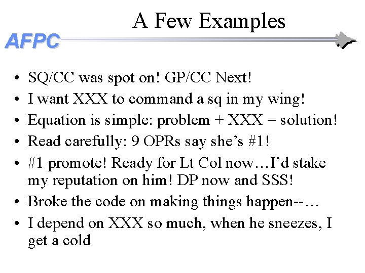 AFPC • • • A Few Examples SQ/CC was spot on! GP/CC Next! I AFPC • • • A Few Examples SQ/CC was spot on! GP/CC Next! I