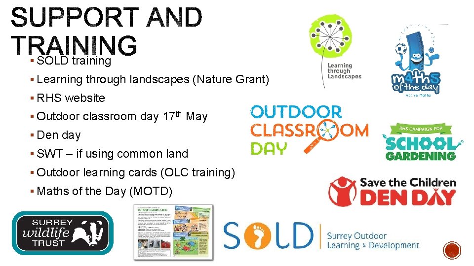 § SOLD training § Learning through landscapes (Nature Grant) § RHS website § Outdoor § SOLD training § Learning through landscapes (Nature Grant) § RHS website § Outdoor