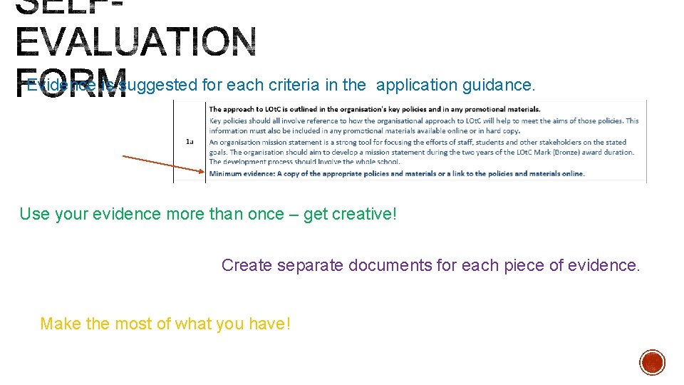 Evidence is suggested for each criteria in the application guidance. Use your evidence more Evidence is suggested for each criteria in the application guidance. Use your evidence more