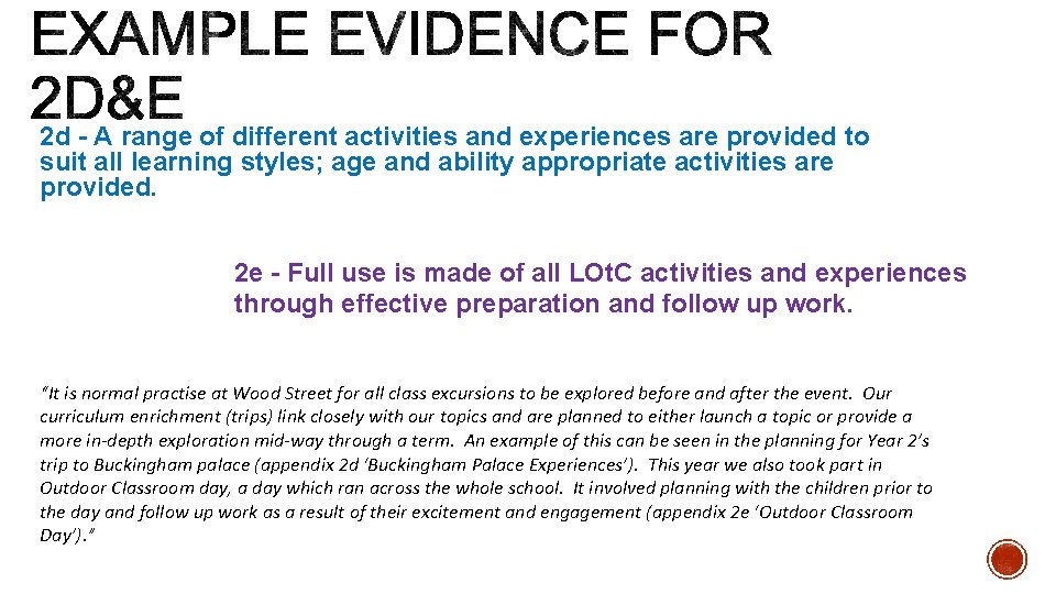 2 d - A range of different activities and experiences are provided to suit 2 d - A range of different activities and experiences are provided to suit