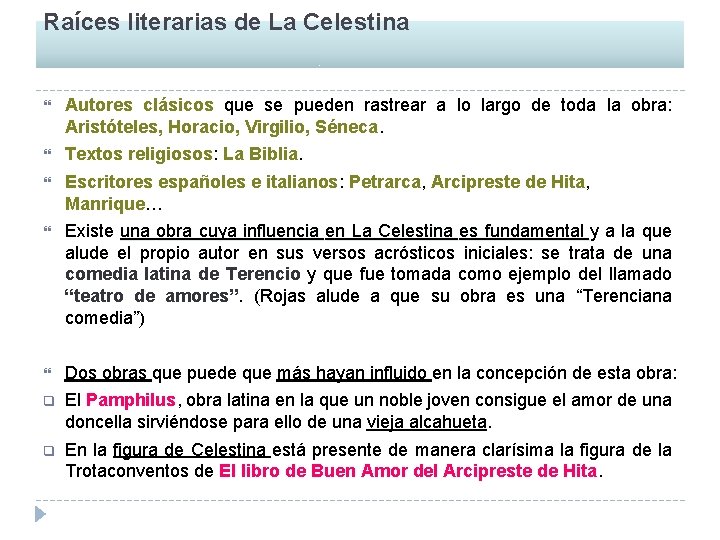 Raíces literarias de La Celestina Autores clásicos que se pueden rastrear a lo largo