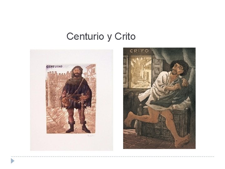Centurio y Crito 