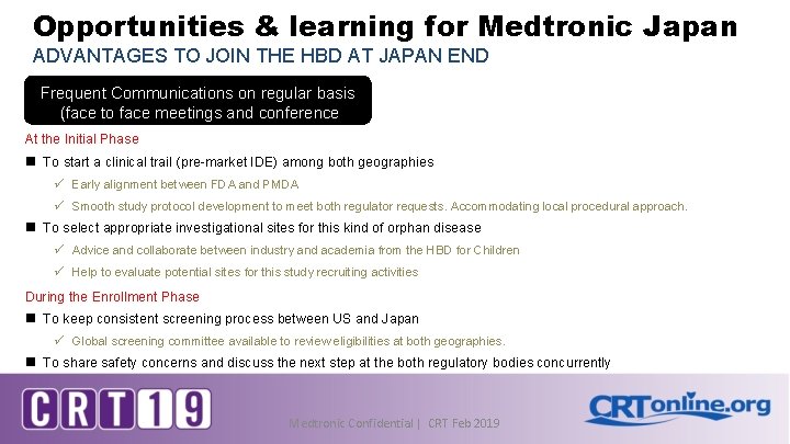 Opportunities & learning for Medtronic Japan ADVANTAGES TO JOIN THE HBD AT JAPAN END