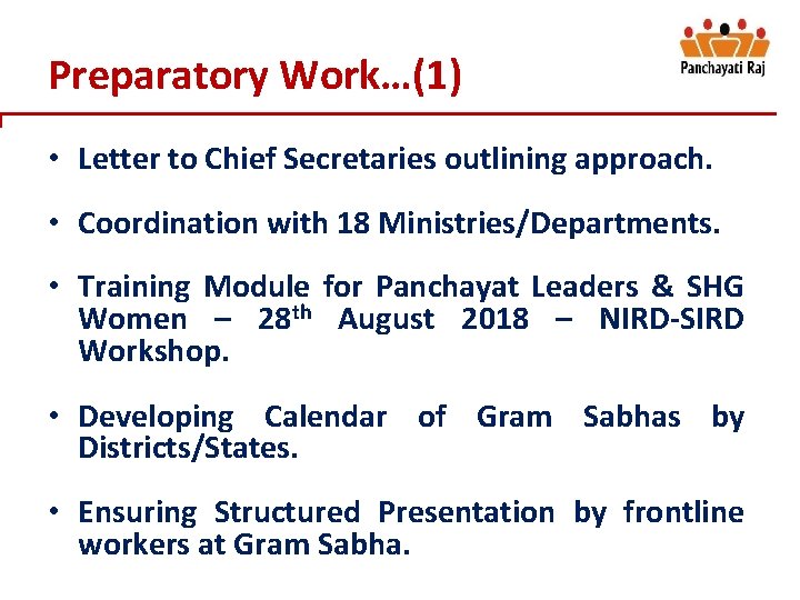 Preparatory Work…(1) • Letter to Chief Secretaries outlining approach. • Coordination with 18 Ministries/Departments.