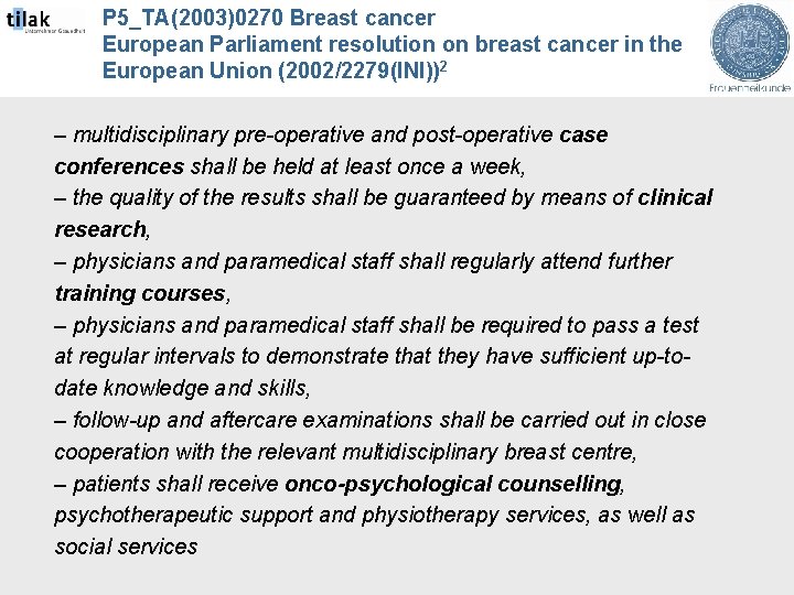 P 5_TA(2003)0270 Breast cancer European Parliament resolution on breast cancer in the European Union