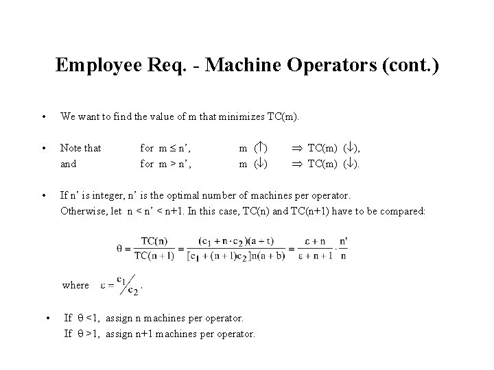 Employee Req. - Machine Operators (cont. ) • We want to find the value