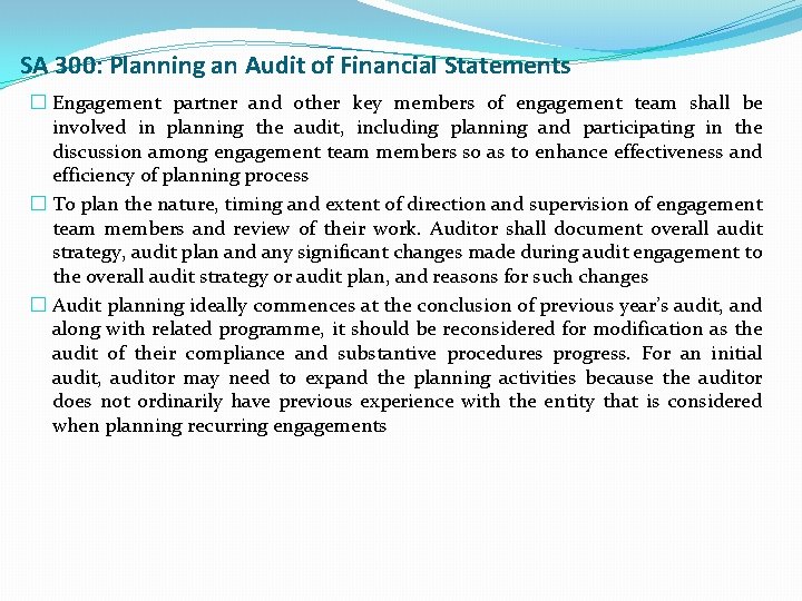 SA 300: Planning an Audit of Financial Statements � Engagement partner and other key