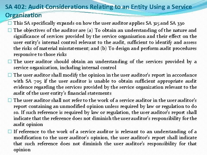 SA 402: Audit Considerations Relating to an Entity Using a Service Organization � This