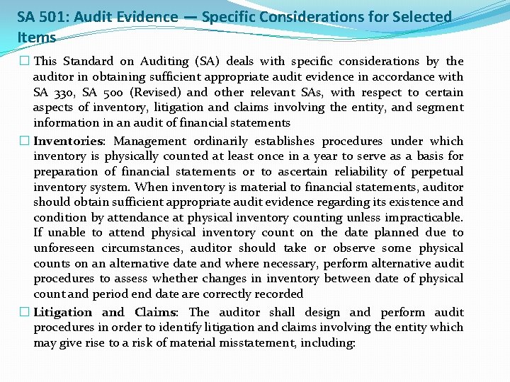 SA 501: Audit Evidence — Specific Considerations for Selected Items � This Standard on