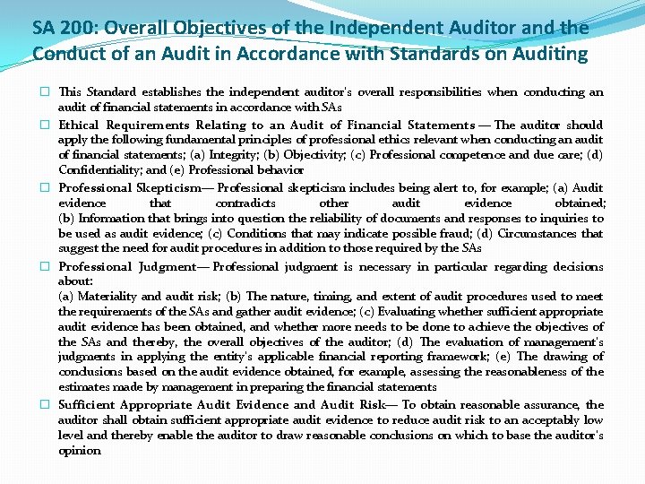 SA 200: Overall Objectives of the Independent Auditor and the Conduct of an Audit