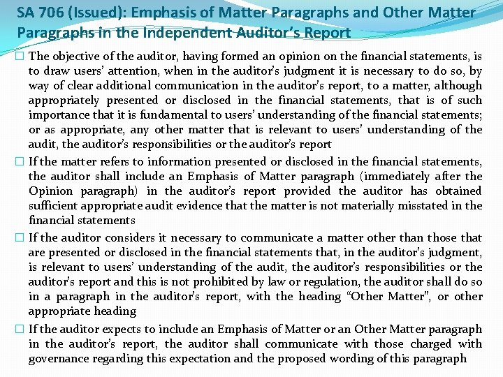 SA 706 (Issued): Emphasis of Matter Paragraphs and Other Matter Paragraphs in the Independent