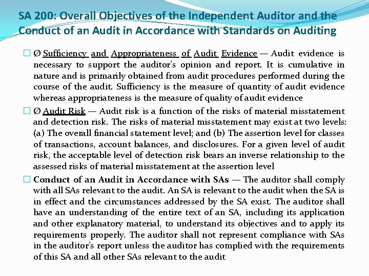 SA 200: Overall Objectives of the Independent Auditor and the Conduct of an Audit