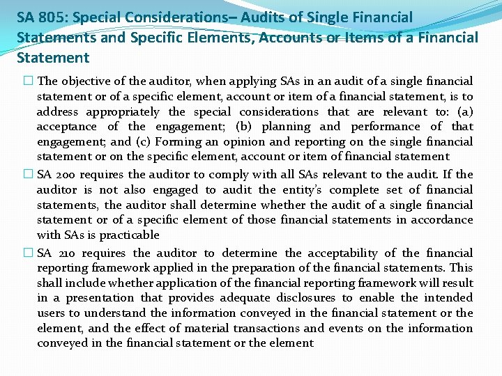 SA 805: Special Considerations– Audits of Single Financial Statements and Specific Elements, Accounts or