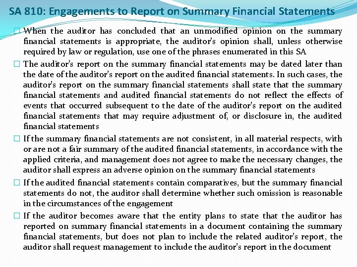 SA 810: Engagements to Report on Summary Financial Statements � When the auditor has