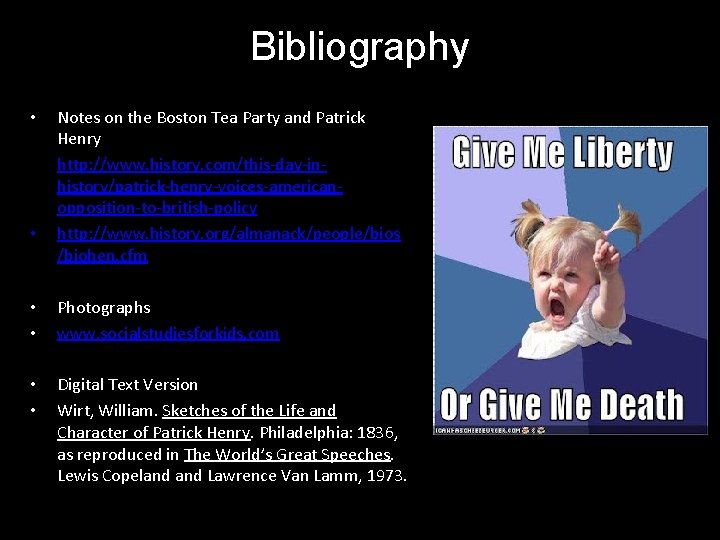 Bibliography • • • Notes on the Boston Tea Party and Patrick Henry http: