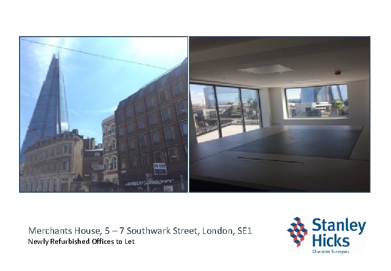 Featured Image Merchants House, 5 – 7 Southwark Street, London, SE 1 Newly Refurbished
