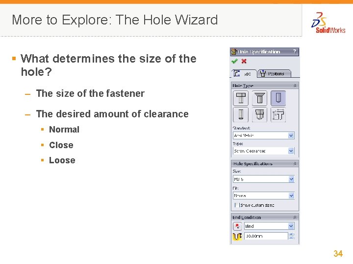 More to Explore: The Hole Wizard § What determines the size of the hole?