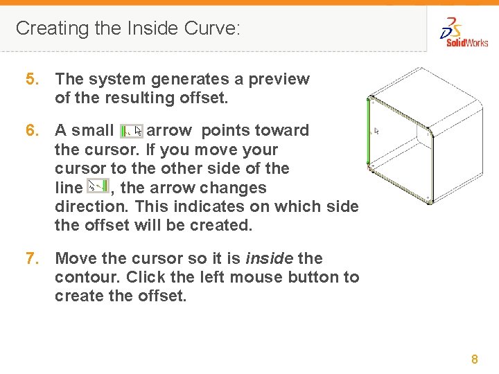 Creating the Inside Curve: 5. The system generates a preview of the resulting offset.