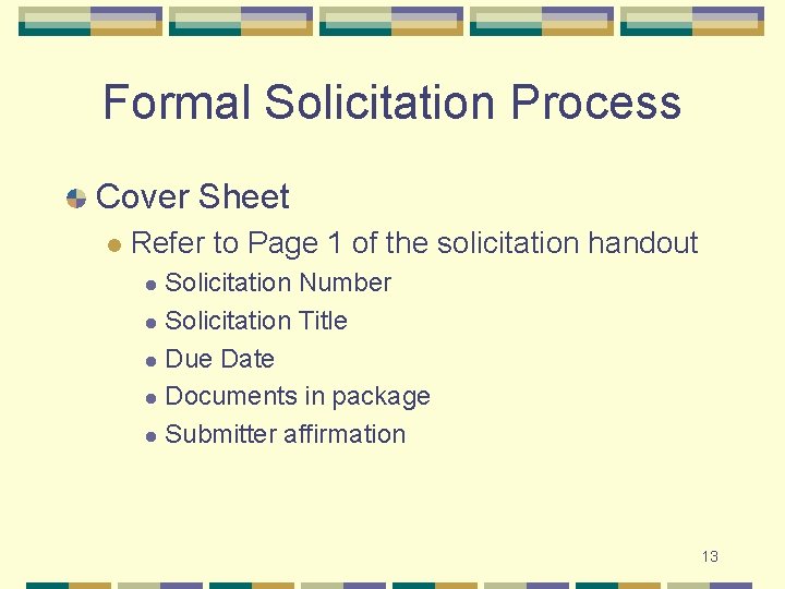 Formal Solicitation Process Cover Sheet l Refer to Page 1 of the solicitation handout